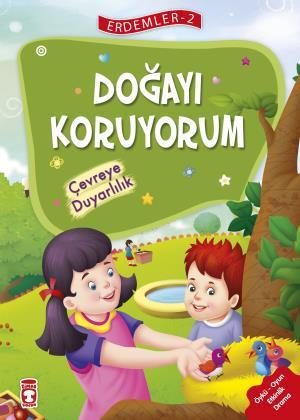 Doğayı Koruyorum Çevreye Duyarlılık - Erdemler 2