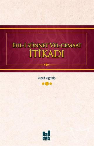 Ehl-i Sünnet ve El-Cemaat İtikadı