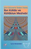 Ehli Sünnet'e Giden Yolda İbn Küllab ve Küllabiye Mezhebi