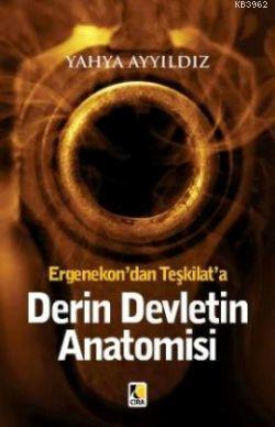 Ergenekondan Teşkilata Derin Devletin Anatomisi