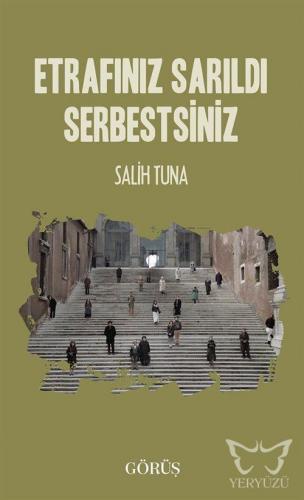 Etrafınız Sarıldı Serbestsiniz