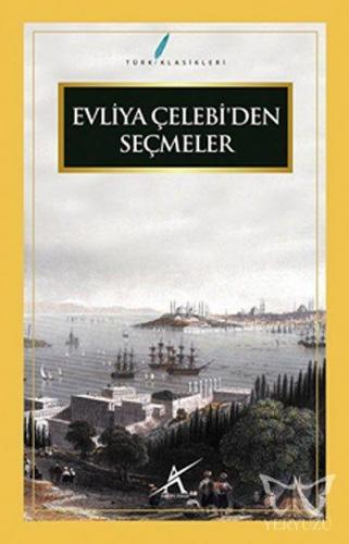 Evliya Çelebi'den Seçmeler