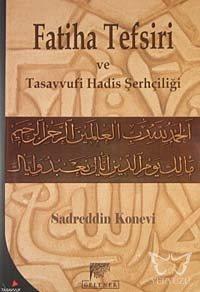 Fatiha Tefsiri ve Tasavvufi Hadis Şerhçiliği