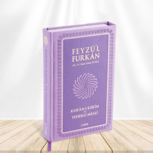 Feyzü'l Furkan Kur'ân-ı Kerîm ve Tefsirli Meali (Büyük Boy - Mushaf ve