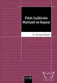 Fıkıh Usulünün Mahiyeti ve Gayesi