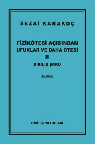 Fizikötesi Açısından Ufuklar Ve Daha Ötesi 1 - Perde Devrildiği An