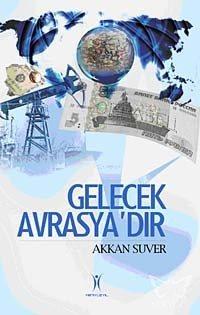 Gelecek Avrasya'dır