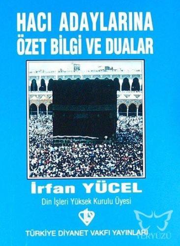 Hacı Adaylarına Özet Bilgi ve Dualar