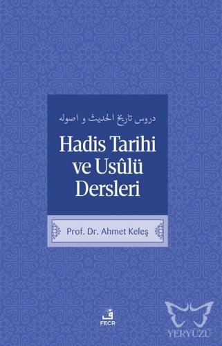 Hadis Tarih ve Usulü Dersleri