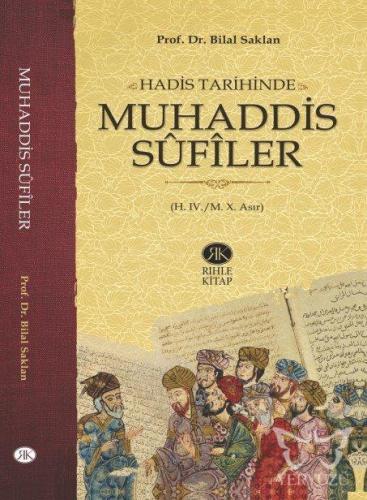 Hadis Tarihinde Muhaddis Sûfîler (H. IV./M. X. Asır)