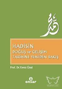 Hadisin Doğuş Ve Gelişim Tarihine Yeniden Bakış