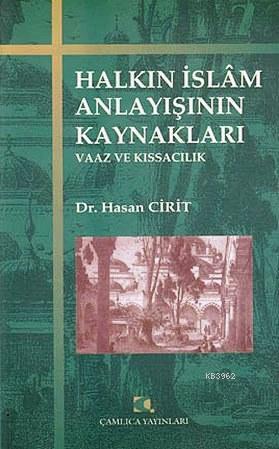 Halkın İslam Anlayışının Kaynakları