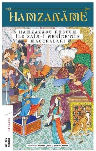 Hamzaname - Hamzazade Rüstem ile Said-i Nebire'nin Maceraları