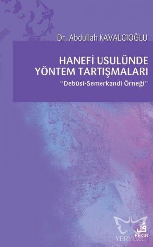 Hanefi Usulünde Yöntem Tartışmaları