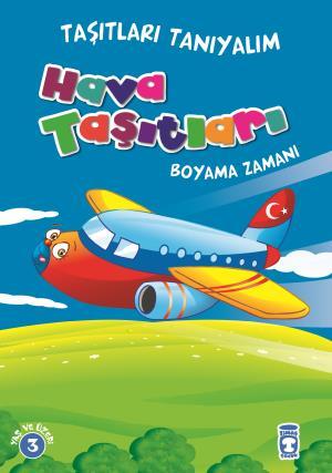 Hava Taşıtları Boyama Zamanı - Taşıtları Tanıyalım