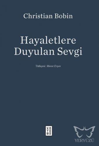 Hayaletlere Duyulan Sevgi