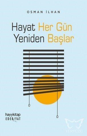 Hayat Her Gün Yeniden Başlar