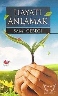 Hayatı Anlamak