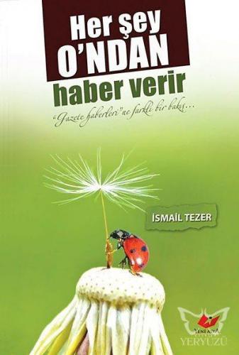 Herşey Ondan Haber Verir