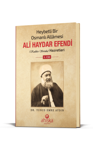 Heybetli Bir Osmanlı Allamesi Ali Haydar Efendi Hz. 1. Cilt - Ciltli