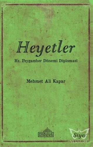 Heyetler - Hz. Peygamberin Dönemi Diplomasi