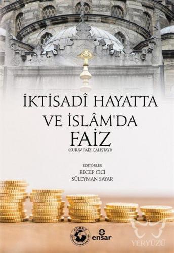 İktisadi Hayatta ve İslam'da Faiz