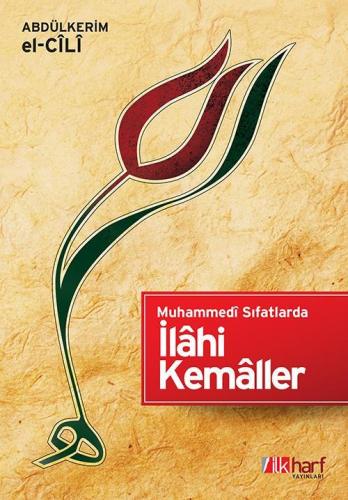 Muhammedi Sıfatlarda İlahi Kemaller