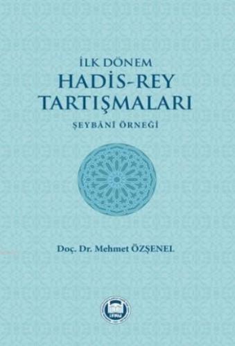 İlk Dönem Hadis-Rey Tartışmaları