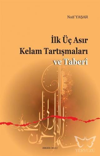 İlk Üç Asır Kelam Tartışmaları ve Taberi