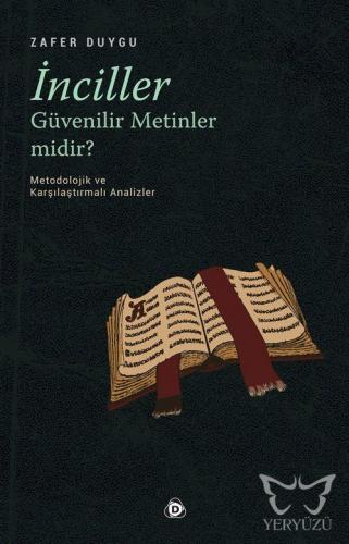 İnciller Güvenilir Metinler Midir ?