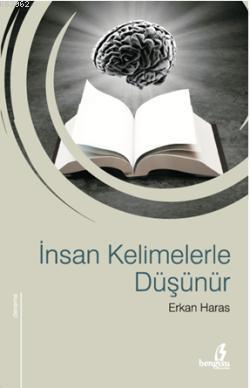 İnsan Kelimelerle Düşünür