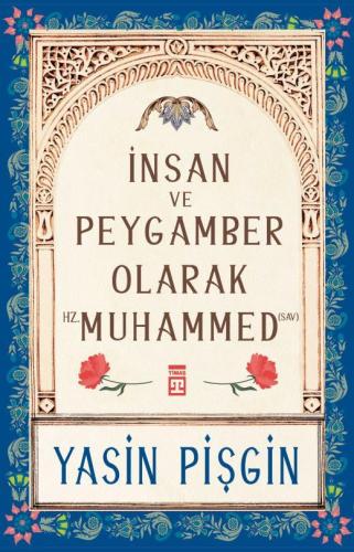 İnsan ve Peygamber olarak Hz. Muhammed (sav)