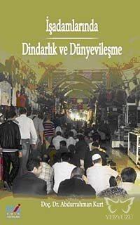 İşadamlarında Dindarlık ve Dünyevileşme