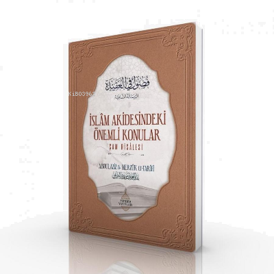 İslâm Akidesindeki Önemli Konular;Şam Risâlesi