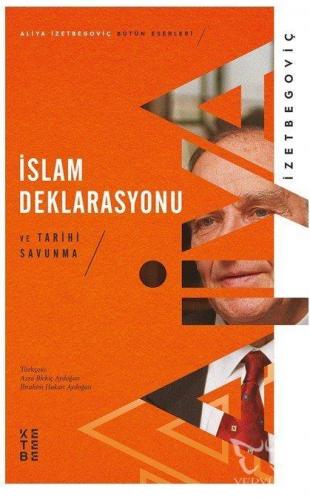 İslam Deklarasyonu ve Tarihi Savunma