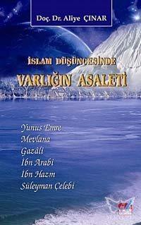 İslam Düşüncesinde Varlığın Asaleti