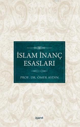 İslam İnanç Esasları