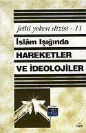 İslam Işığında Hareketler ve İdeolojiler