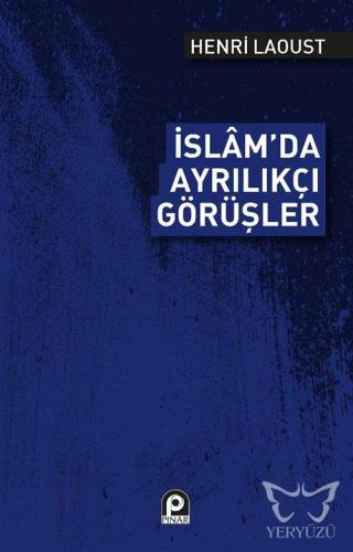 İslam'da Ayrılıkçı Görüşler