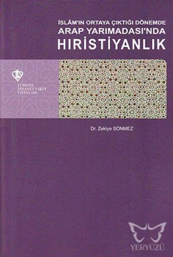 İslam'ın Ortaya Çıktığı Dönemde Arap Yarımadasında Hıristiyanlık