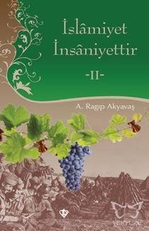 İslamiyet İnsaniyettir -II