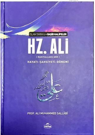 IV. Halife Hz. Ali (ra) Hayatı, Şahsiyeti ve Dönemi (Ciltli); İslam Ta