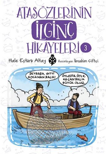 Atasözlerinin İlginç Hikâyeleri 3