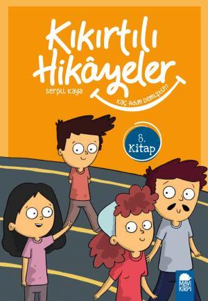 Kaç Adım Demiştin - Kıkırtılı Hikayeler (3. Sınıf)