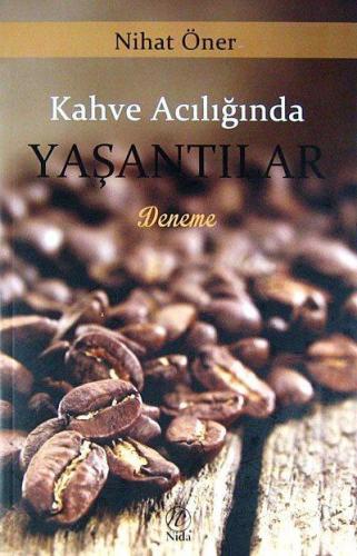 Kahve Acılığında Yaşantılar