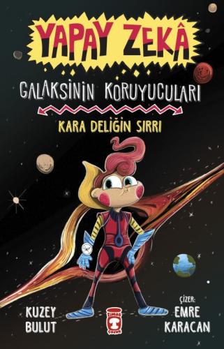 Kara Deliğin Sırrı - Galaksinin Koruyucuları - Yapay Zeka