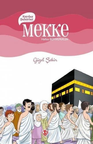 Kardeş Şehirler Mekke