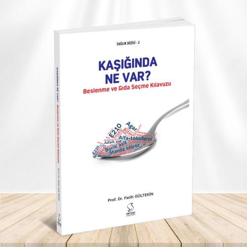 Kaşığında Ne Var Beslenme ve Gıda Seçme Kılavuzu