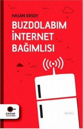 Buzdolabım İnternet Bağımlısı