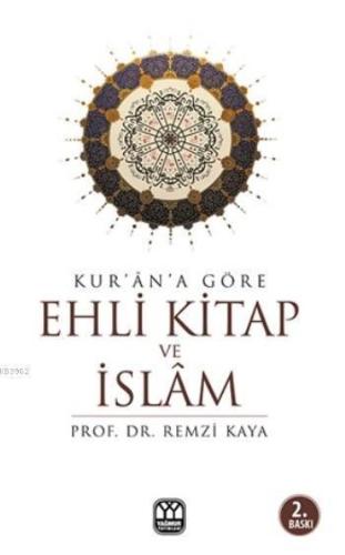 Kur'an'a Göre Ehli Kitap ve İslam